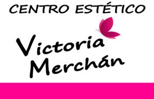 CENTRO ESTETICO VICTORIA MERCHAN